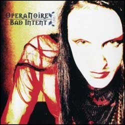 OperaNoire - Bad Intent