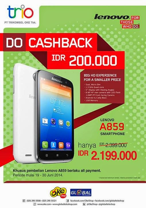 Promo Lenovo A859 harga spesial harga Rp 2.199.000 di Global Teleshop hingga akhir Juni 2014 untuk pembelian smartphone Android Jelly Bean layar 5 inch, CPU quad core 1.3 GHz, RAM 1 GB, memori 8 GB dan kamera 8 MP Promo Lenovo A859 harga spesial harga Rp 2.199.000 di Global Teleshop hingga akhir Juni 2014 untuk pembelian smartphone Android Jelly Bean layar 5 inch, CPU quad core 1.3 GHz, RAM 1 GB, memori 8 GB dan kamera 8 MP