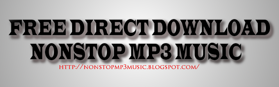 Free Direct Download Nonstop Mp3 Music