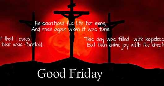 Abandoned to Christ: Good Friday is Good Because God is Good
