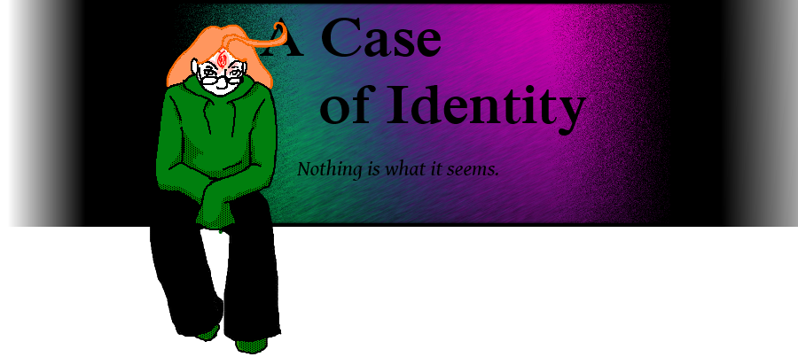 A Case of Identity