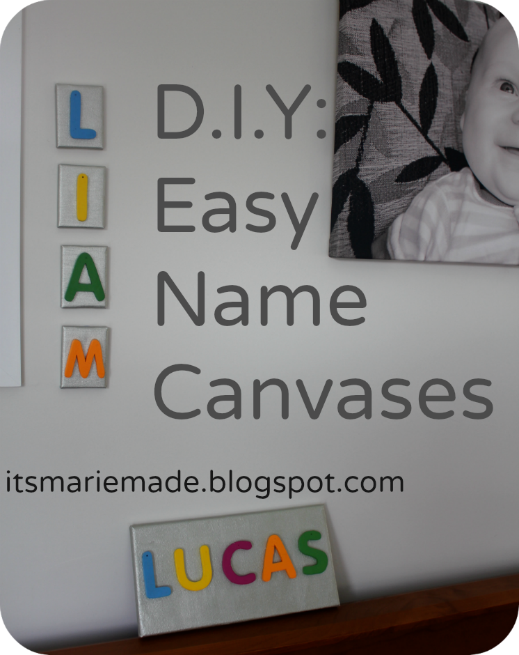 It's Marie Made! DIY Easy Name Canvases