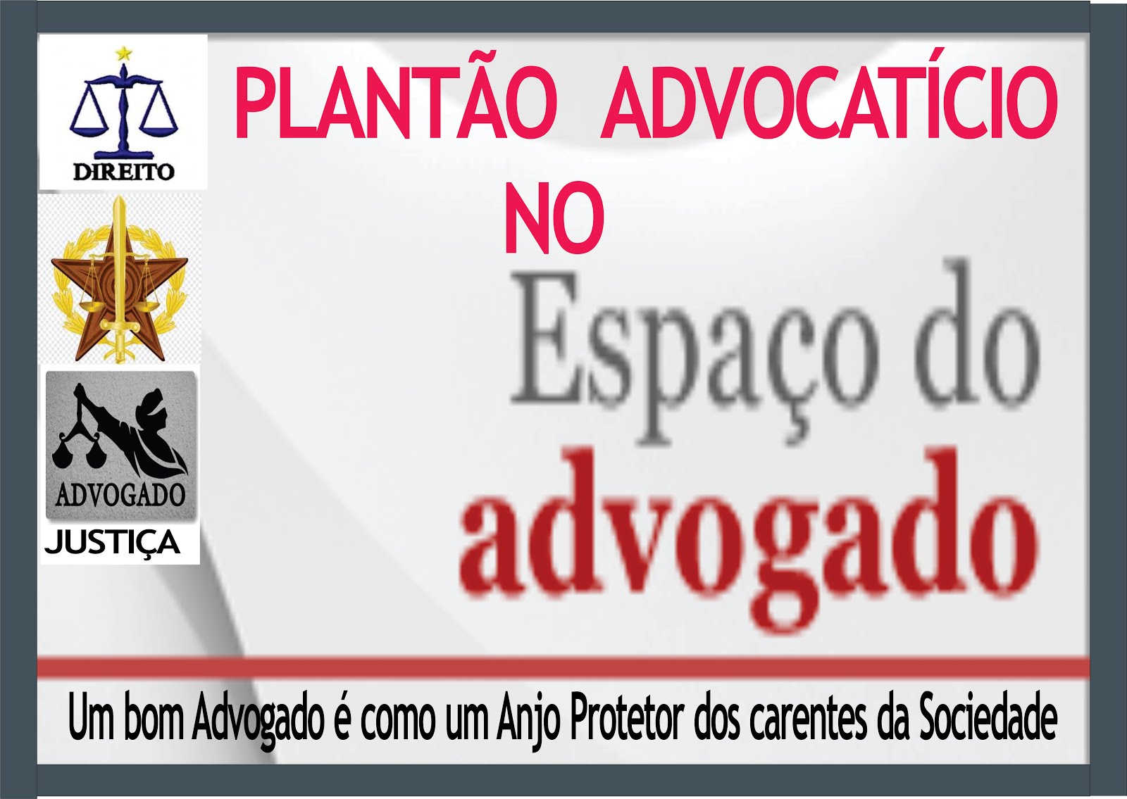 ESPAÇO   ADVOCATÍCIO