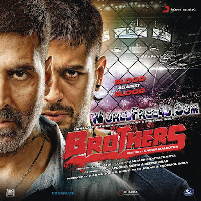 Poster Of Hindi Movie Brothers (2015) Free Download Full New Hindi Movie Watch Online At worldfree4u.com