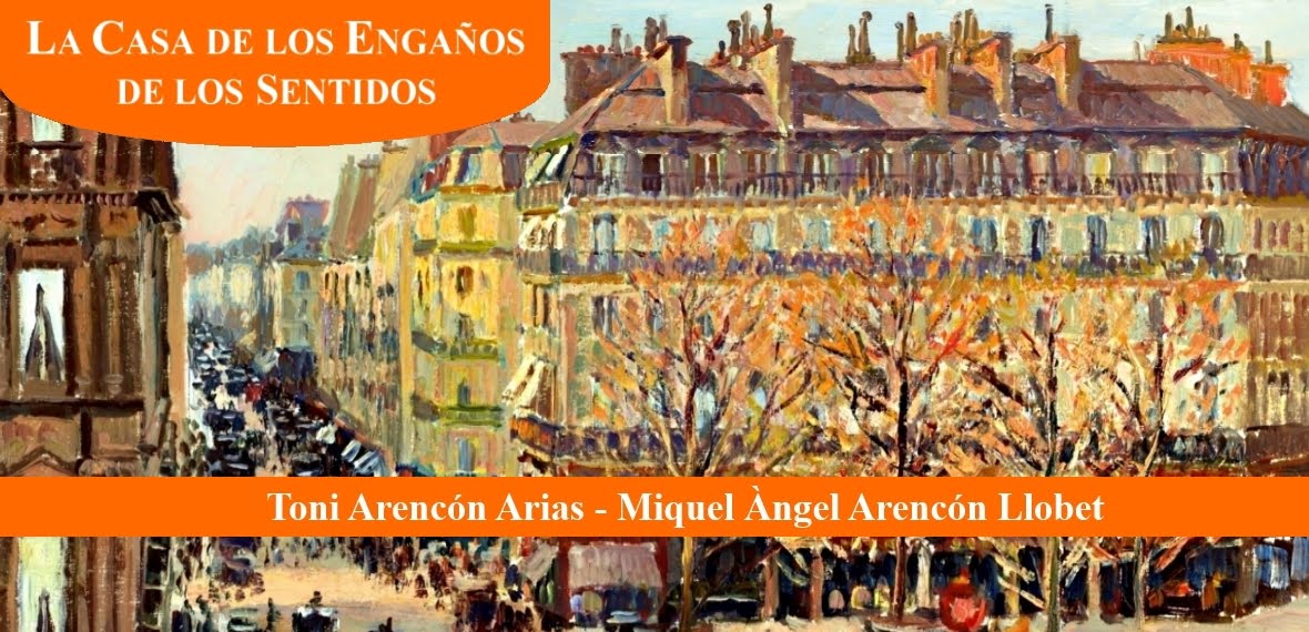 La Casa de los Engaños de los Sentidos (Toni Arencón Arias - Miquel Àngel Arencón Llobet)