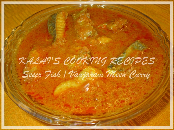 Seer Fish Curry / Vanjaram Meen Kuzhambu