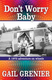 Don't Worry Baby - A 1972 adventure on wheels