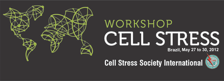 IX Cell Stress Society International Workshop on the Molecular Biology of Stress Responses