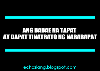 Ang babae na tapat ay dapat tinatrato ng nararapat