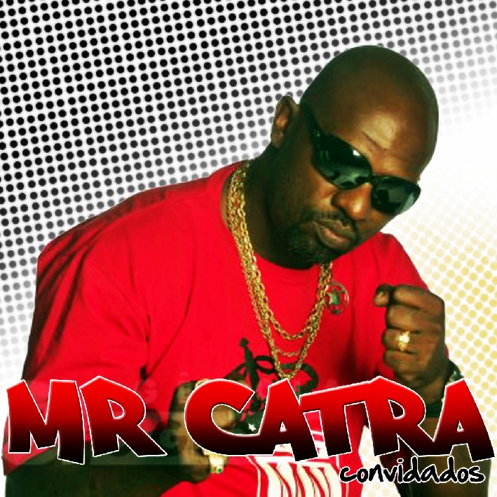 Mr.+Catra+e+Convidados+2011+%2528frente%2529.jpg