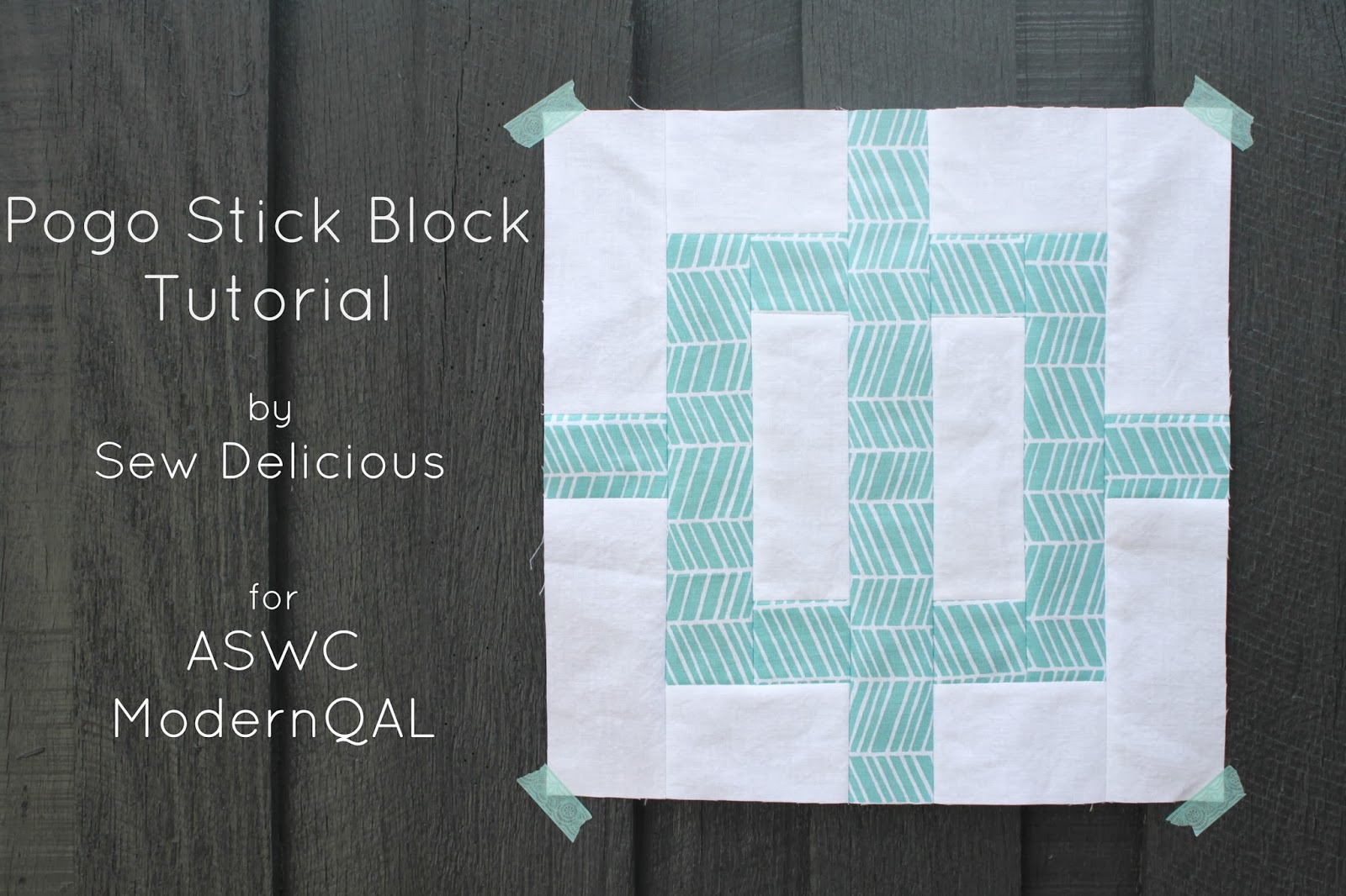 Pogo Stick Block Tutorial Modern Blocks QAL Sew Delicious