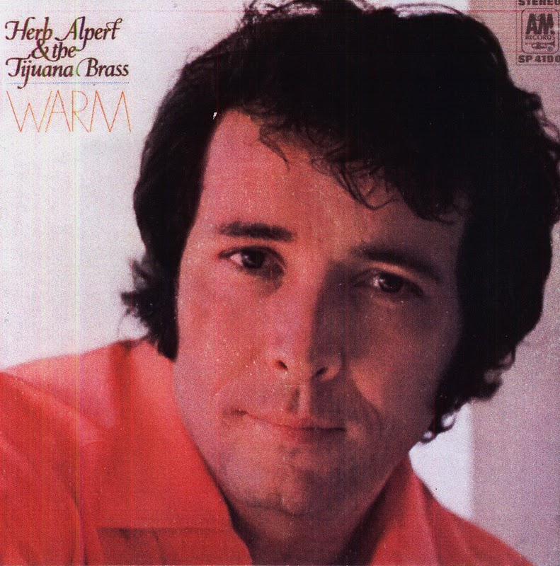 My music new Herb Alpert & The Tijuana Brass Warm