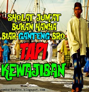 Ayo Sholat Jumat Part 1 ~ Gambar Hadits