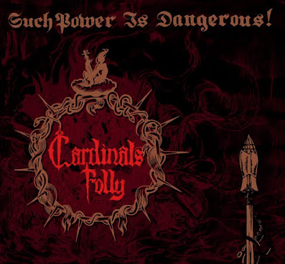 cardinals folly such power is dangerous