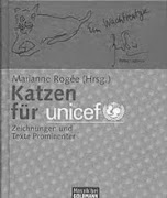 Titel: Katzen für unicef, Zeichnungen und Texte Prominenter