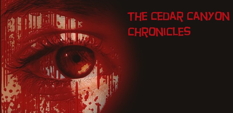 The Cedar Canyon Chronicles