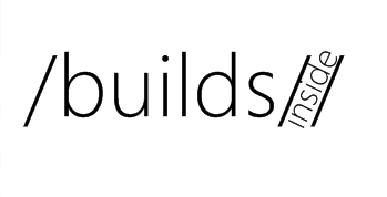 Novidades do mundo Microsoft - Builds Inside