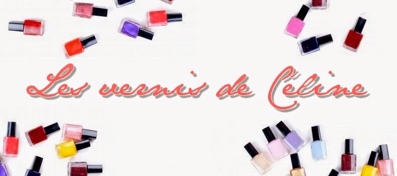 Les vernis de Céline