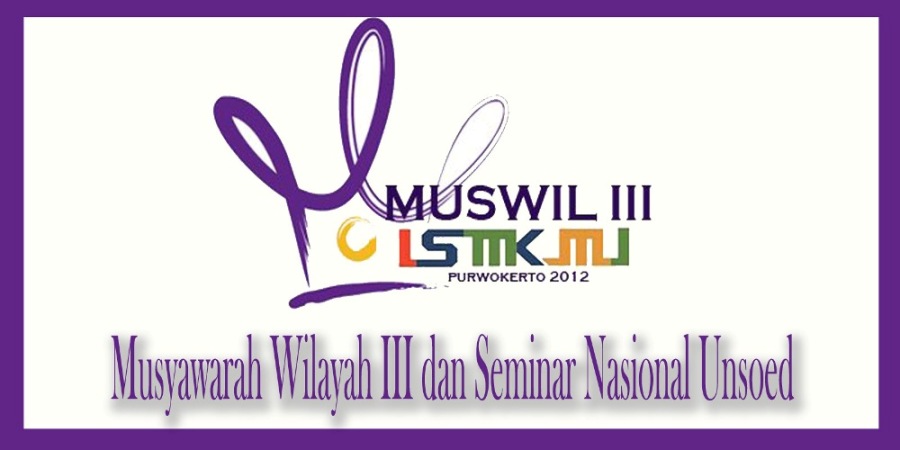 Musyawarah Wilayah III dan Seminar Nasional Unsoed