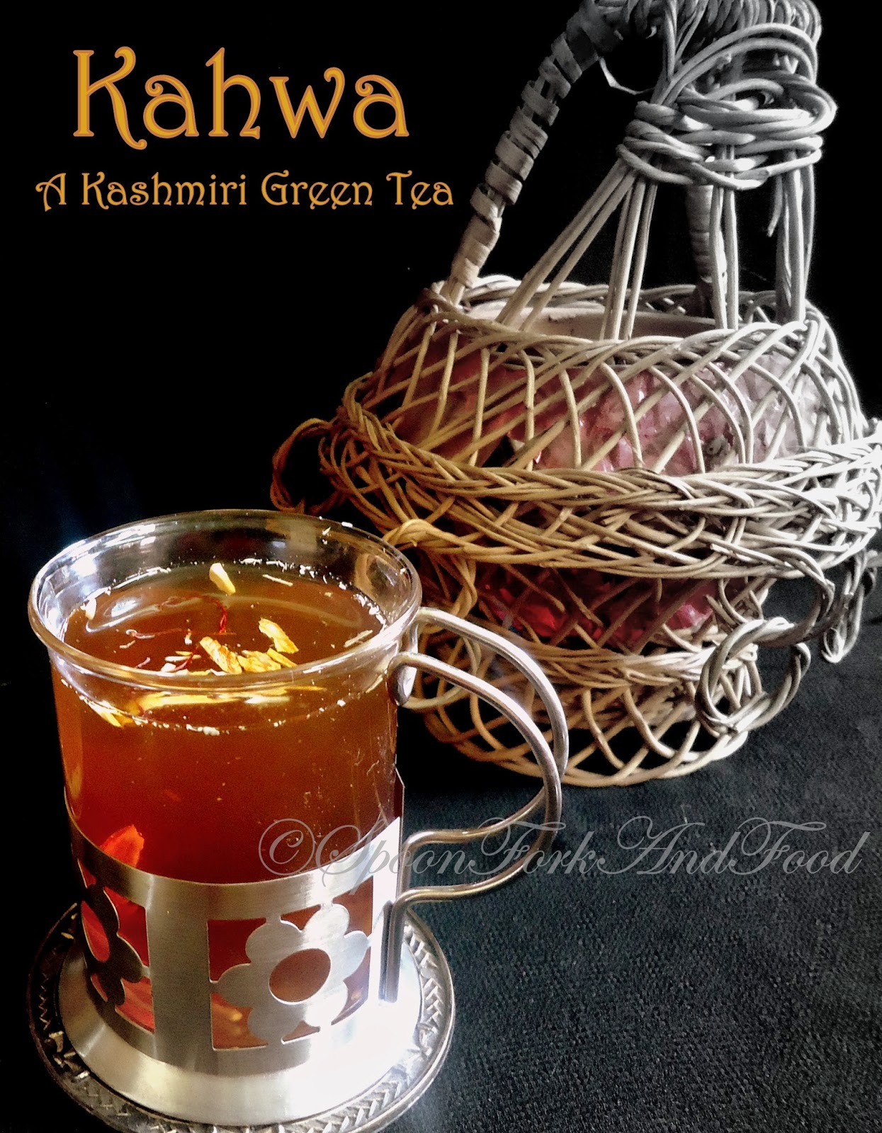 Spoon Fork And Food KAHWA Kashmiri Green Saffron Tea!