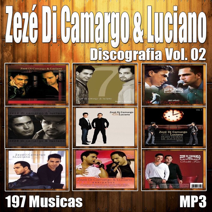 Discografia Do Zeze Di Camargo E Luciano Para Baixar