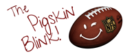 Pigskin Blink