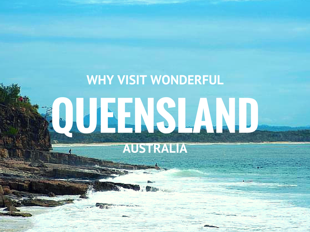 Why Visit Wonderful Queensland, Australia thriftylilpixie