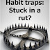 Habit traps: Stuck in a rut? - Free Kindle Non-Fiction