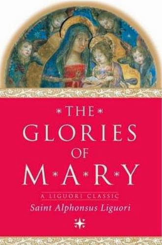 SALVE REGINA Explanation from THE GLORIES OF MARY by St Alphonsus Maria de Liguori