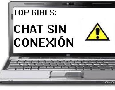 Chat Sin Conexion (Top Girls)