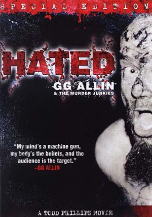 Hated - GG Allin The Murder Junkies Film Completo