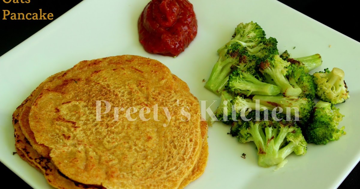 Preety's Kitchen Instant Vegan Oats Pancake / Oats Chilla
