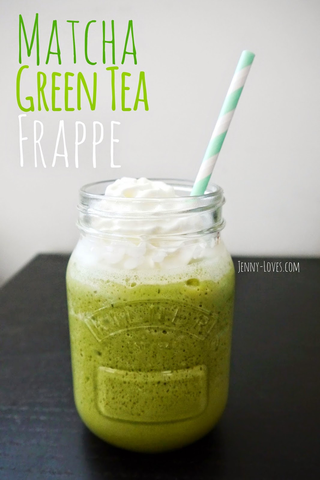 Jenny Loves... Matcha Green Tea Frappe! [Recipe]
