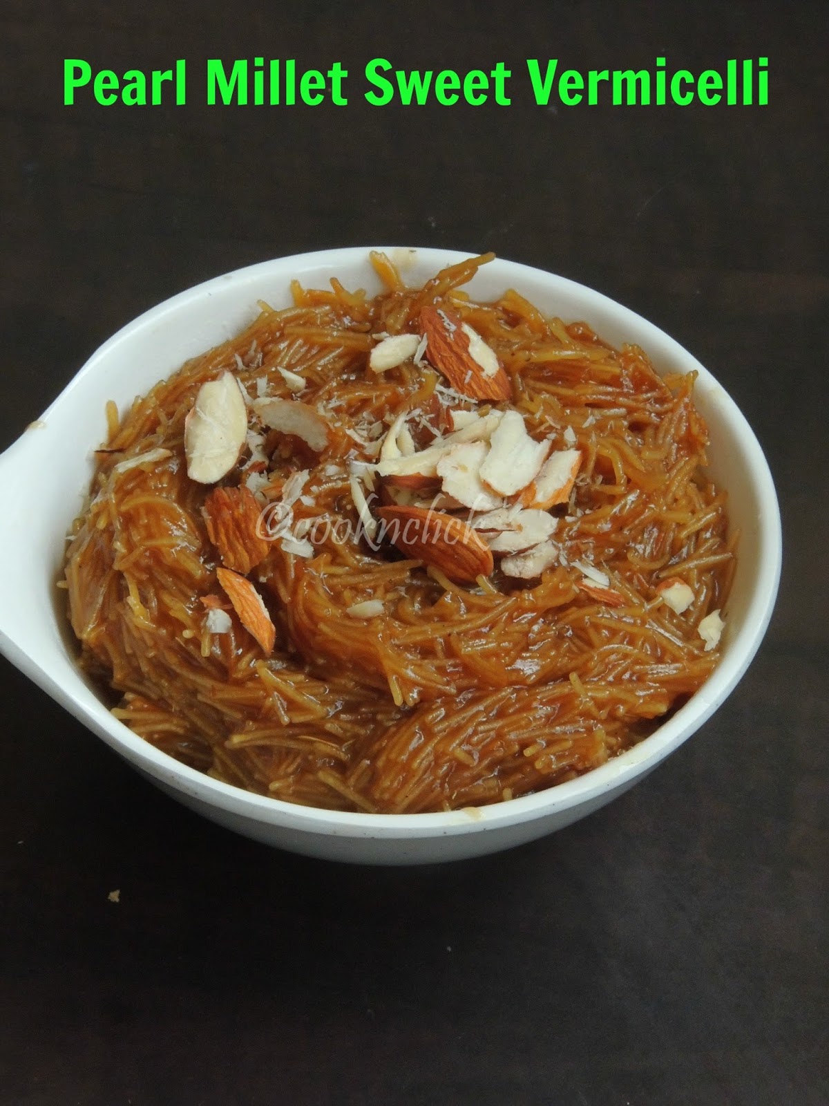 Pearl Millet Meethi Seviyan/Pearl Millet Sweet Vermicelli Cook N Click