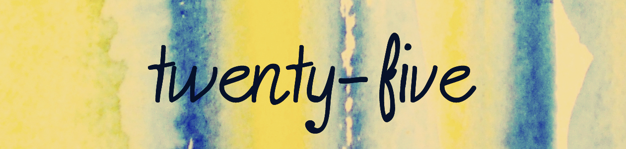 Draw The Line At: twenty-five