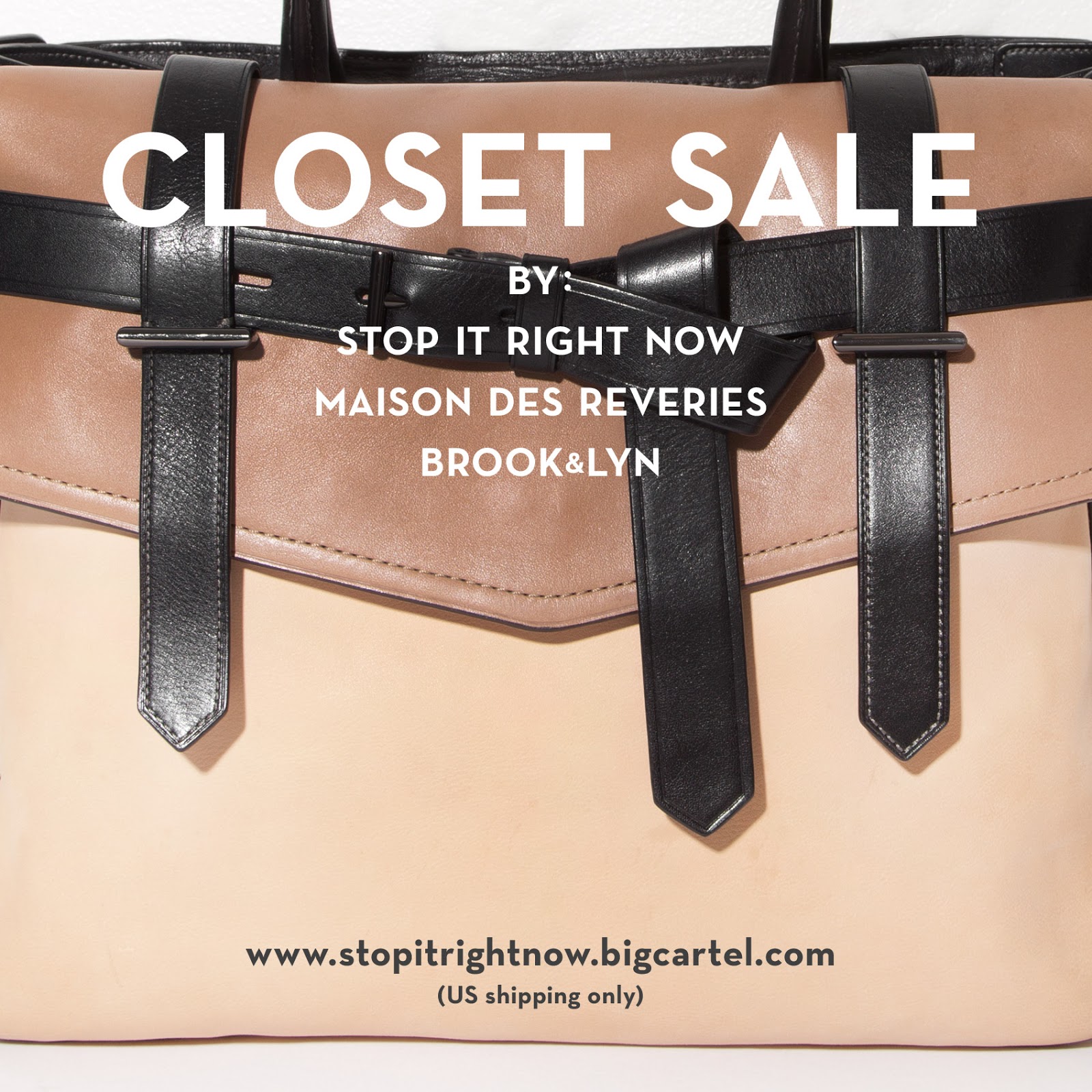 STOP IT RIGHT NOW CLOSET SALE