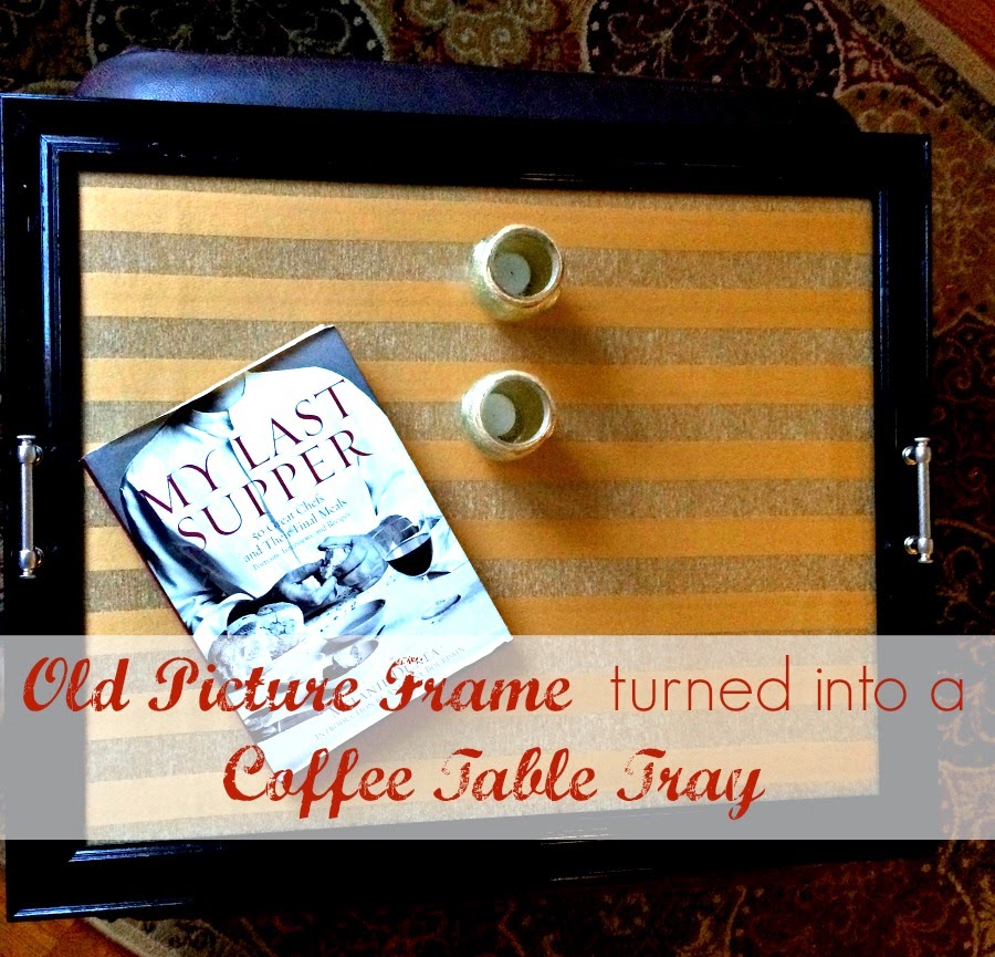 Happy House and Home Coffee Table Tray Tutorial Easy and Fun!