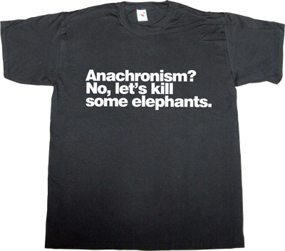 obsolete irony useless kingdoms elephant t-shirt ephemeral-t-shirts