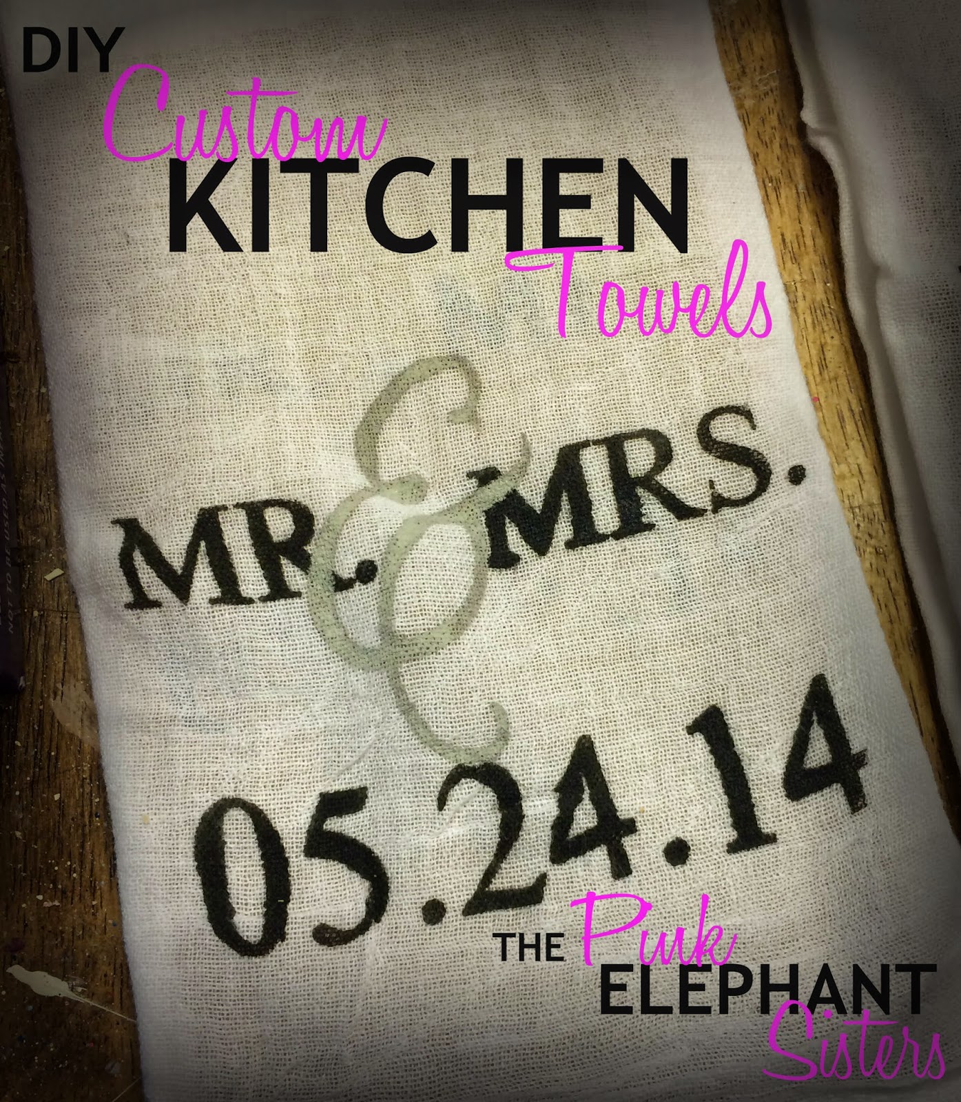 The Pink Elephant Sisters DIY Custom Kitchen Towels