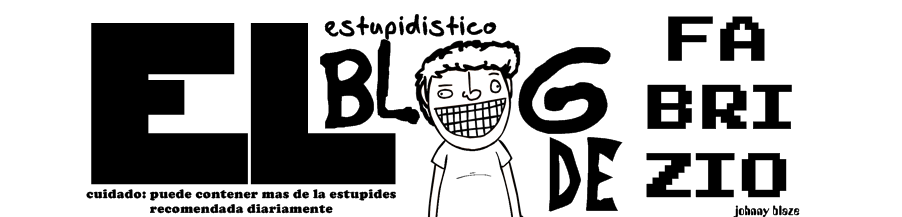 El Estupidístico blog de FaBrIzIo