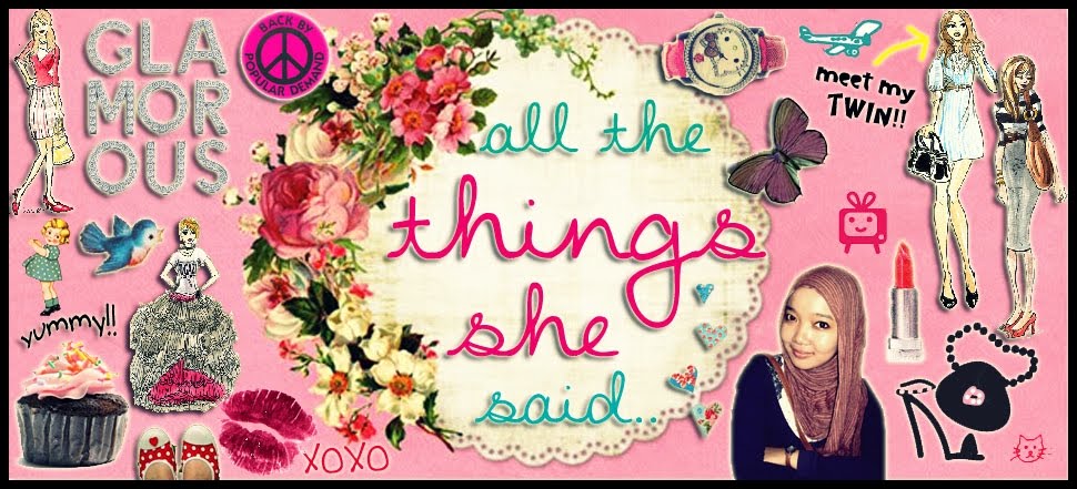 [all the things SHE said]