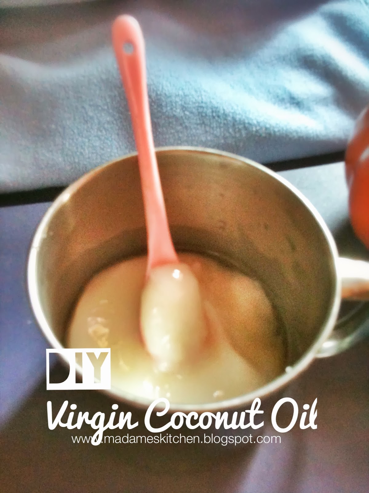 Madame's Kitchen Make Your Own Homemade Virgin Coconut Oil
