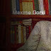 أقوال وحكم الكاتب الروسي مكسيم غوركي Maxime Gorki