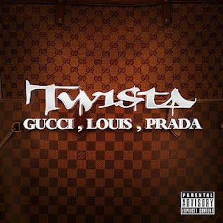 Twista - Gucci, Louis, Prada