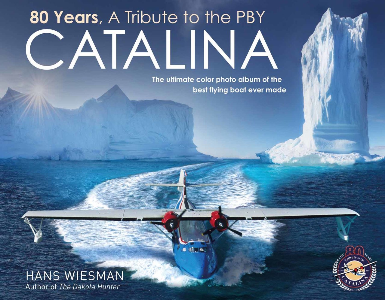 80 Years, A Tribute to the PBY Catalina