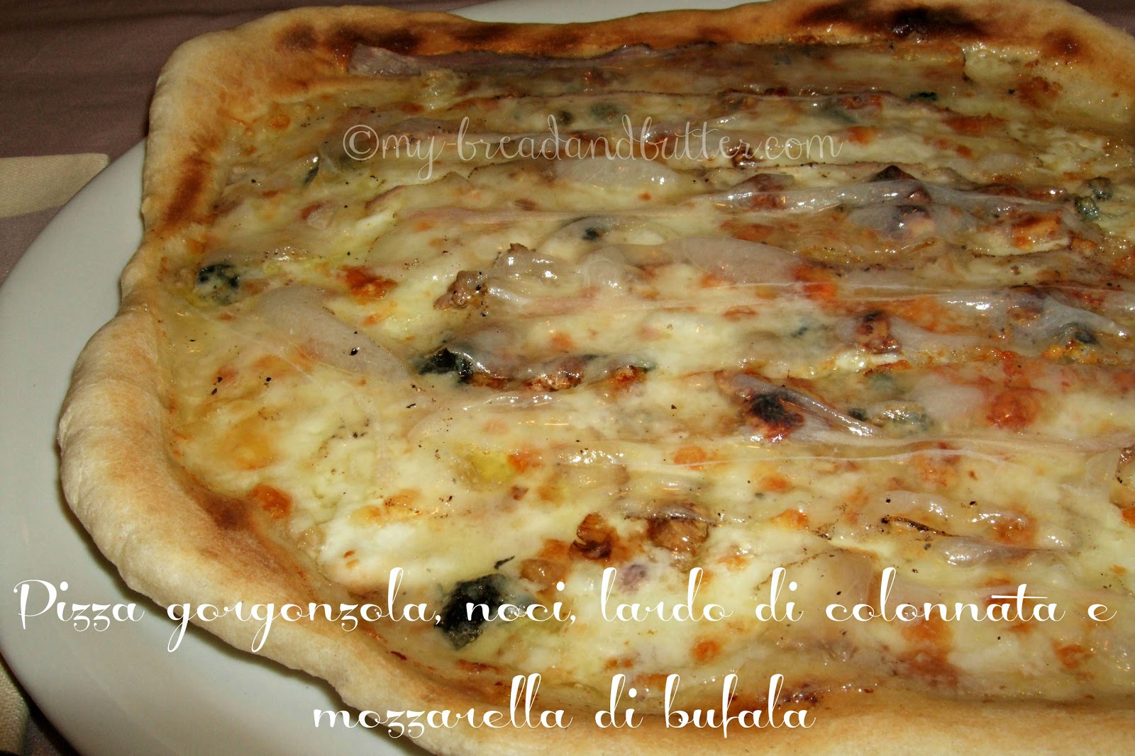 Bread and Butter.... Pizza with cheese, walnuts, lard and buffalo mozzarella!!!