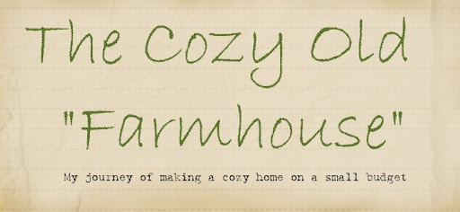 The Cozy Old "Farmhouse"