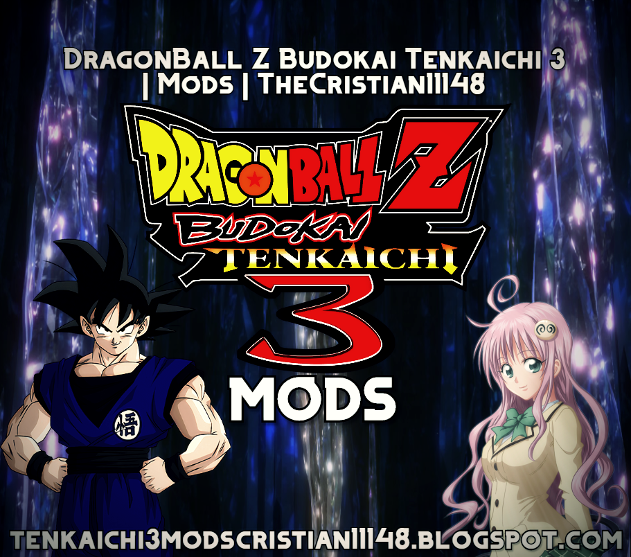 Dragon Ball Z Budokai Tenkaichi 3 | Mods | TheCristian11148