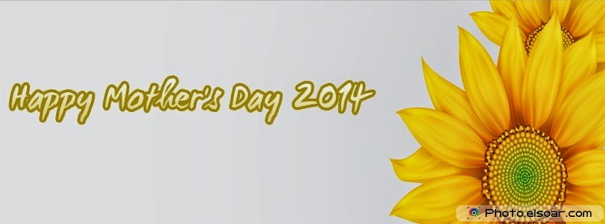 Happy Mother's Day 2014 Sun Flower Timeline Download Happy Mother's Day 2014 Sun Flower Timeline Download