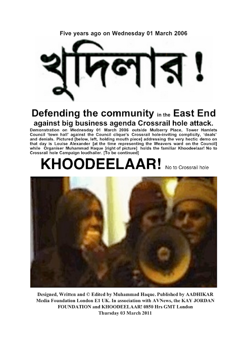 Five years ago on Wednesday 01 March 2006 * Defending the community in the East End against Xrail..
